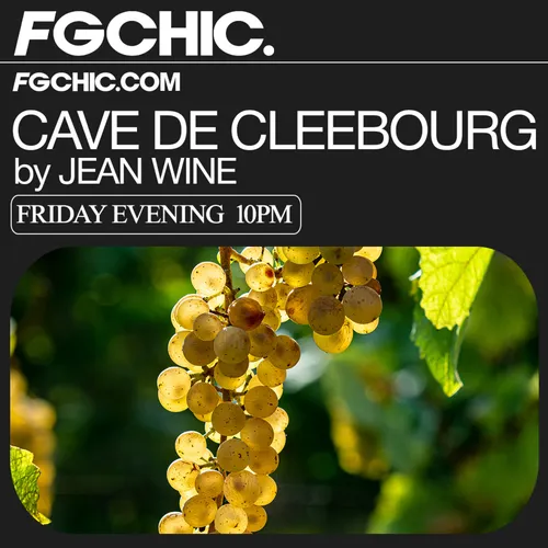 FG CHIC INVITE : LA CAVE DE CLEEBOURG BY JEAN WINE
