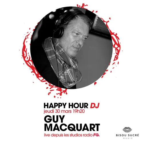 HAPPY HOUR DJ : GUY MACQUART