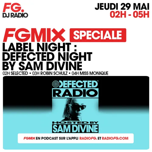 FG MIX SPÉCIAL DEFECTED : SAM DIVINE