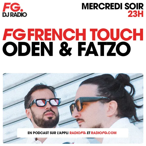 FG FRENCH TOUCH : ODEN & FATZO