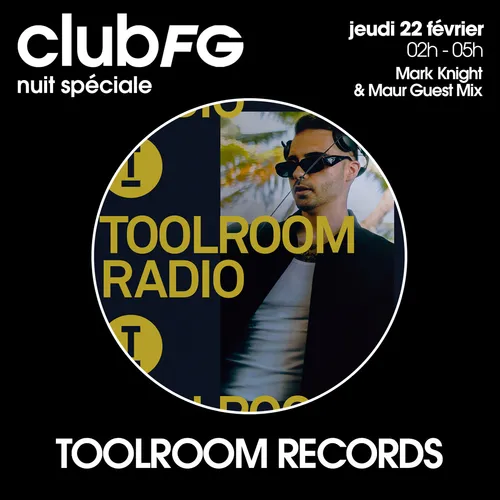 CLUB FG SPÉCIAL TOOLROOM : MARK KNIGHT