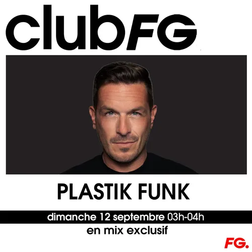 CLUB FG : PLASTIK FUNK