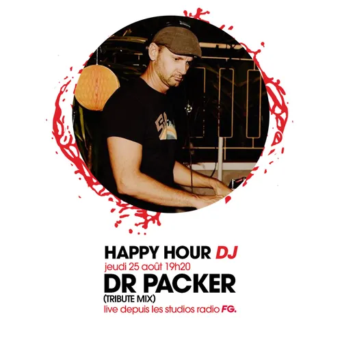 HAPPY HOUR DJ : DR PACKER (TRIBUTE MIX)