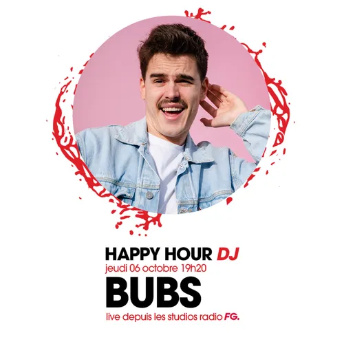 HAPPY HOUR DJ : BUBS