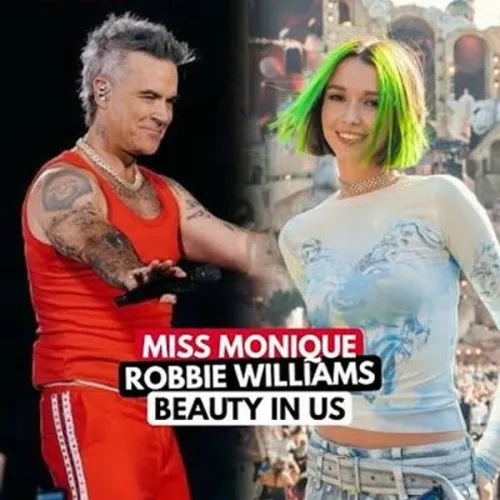 ROBBIE WILLIAMS ET MISS MONIQUE SORTENT " BEAUTY IN US "