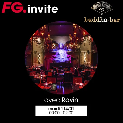 FG INVITE : LE BUDDHA BAR PARIS
