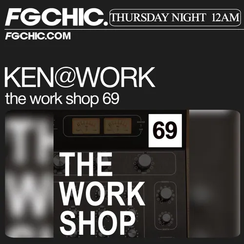 FG CHIC MIX WORKSHOP 69 BY KEN@WORK