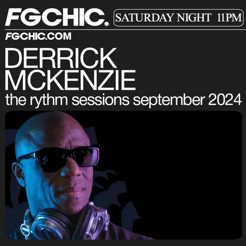 FG CHIC MIX BY DERRICK MCKENZIE RHYTHM SESSIONS