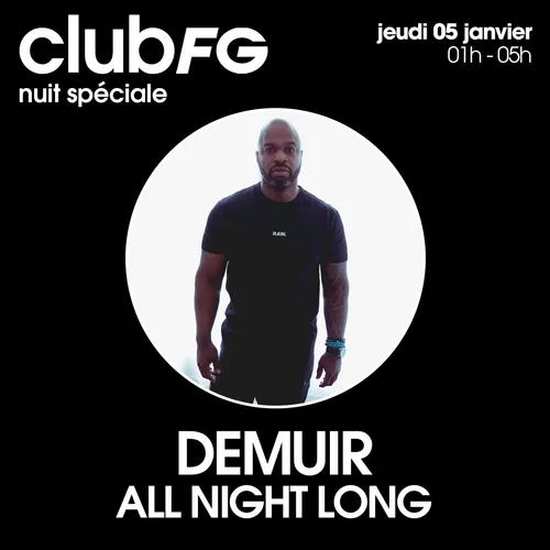 CLUB FG : DEMUIR ALL NIGHT LONG PART 2