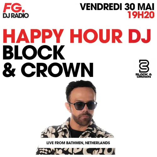 HAPPY HOUR DJ : BLOCK & CROWN