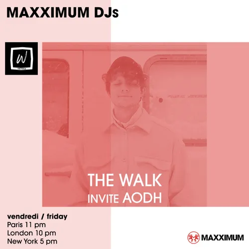 MAXXIMUM DJ'S : THE WALK INVITE AODH