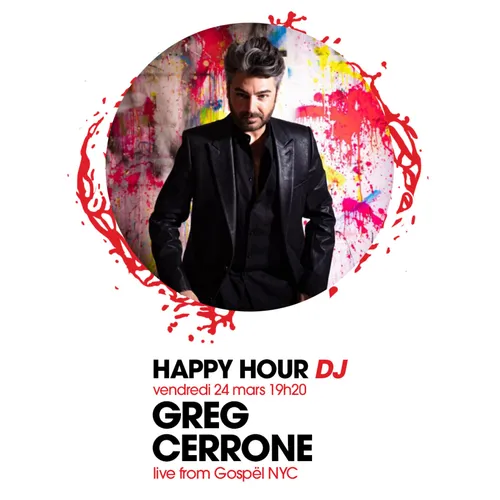 HAPPY HOUR DJ : GREG CERRONE