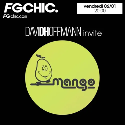 FG CHIC & DAVID HOFFMANN INVITE : MANGO SOUNDS