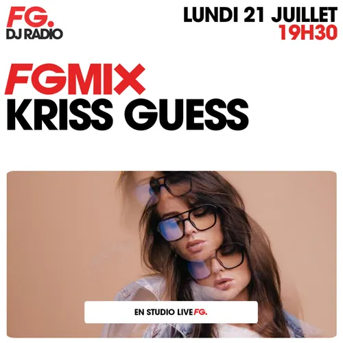 FG MIX : KRISS GUESS