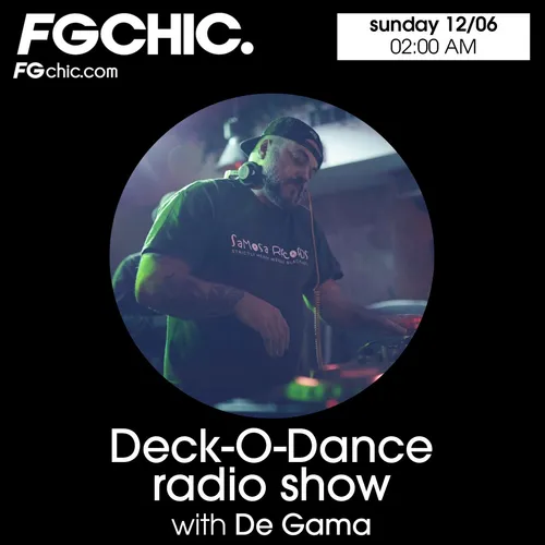 DECK-O-DANCE RADIO SHOW BY DE GAMA