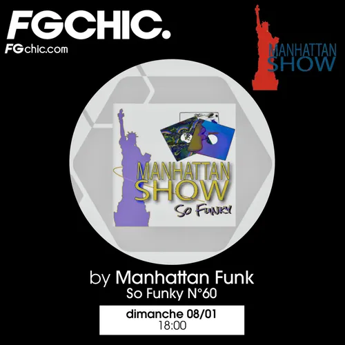 MANHATTAN SHOW SO FUNKY N°60 BY MANATTAN FUNK