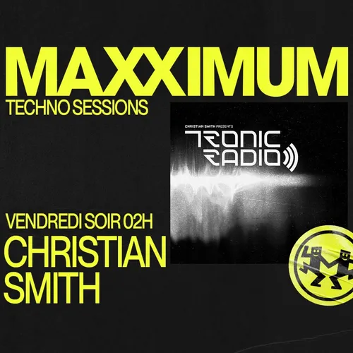 MAXXIMUM DJ'S : CHRISTIAN SMITH