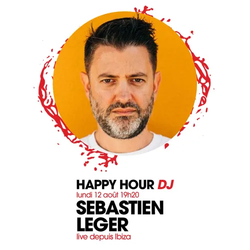 HAPPY HOUR DJ : SEBASTIEN LEGER