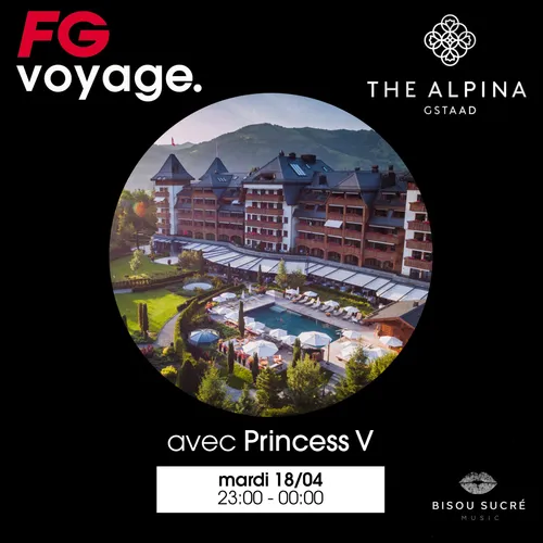 FG VOYAGE À L'ALPINA AVEC PRINCESS V