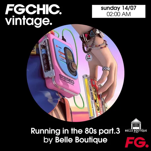 FG CHIC MIX VINTAGE RUNNING IN THE 80's PART 3 BY BELLE BOUTIQUE