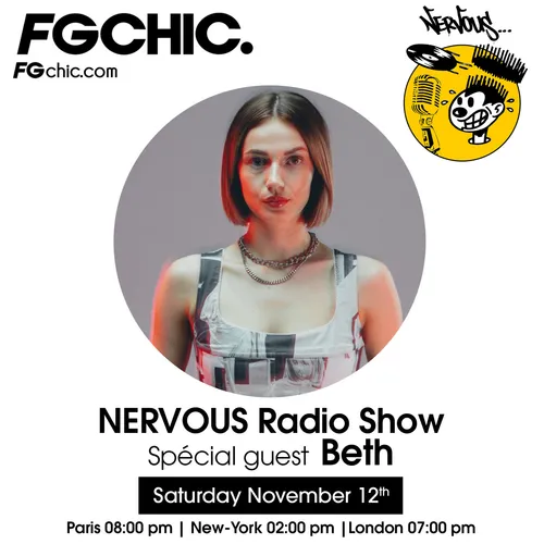 FG CHIC INVITE : NERVOUS RADIO SHOW AVEC BETH
