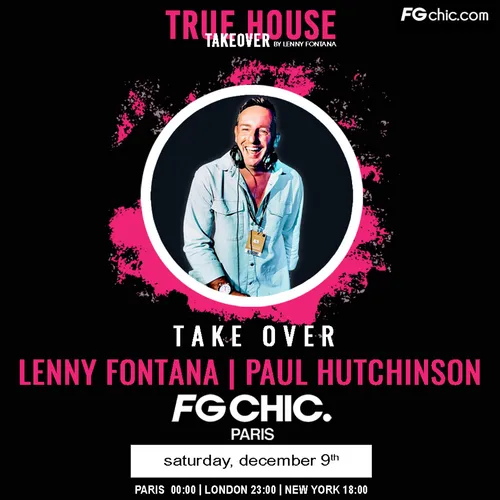 TRUE HOUSE TAKEOVER BY LENNY FONTANA AVEC PAUL HUTCHINSON
