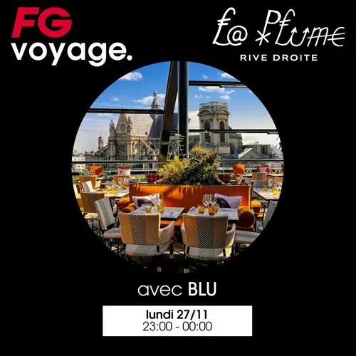 FG VOYAGE À LA PLUME RIVE DROITE AVEC BLU