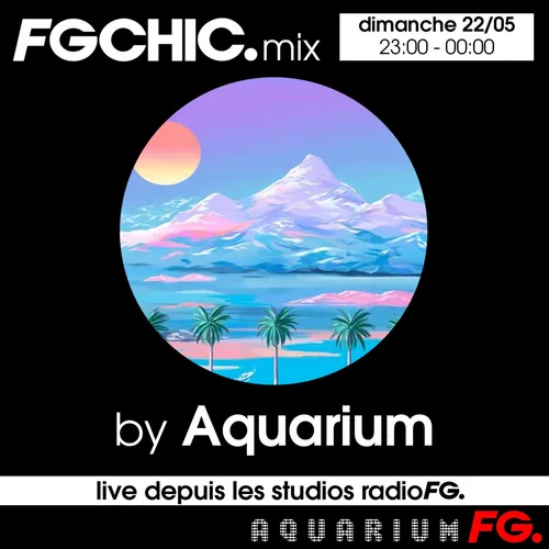 FG CHIC MIX BY AQUARIUM