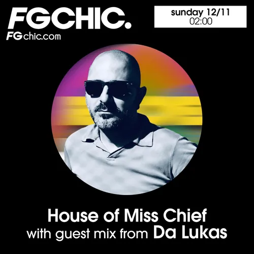 FG CHIC MIX HOUSE OF MISS CHIEF AVEC DA LUKAS