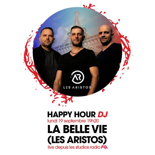 HAPPY HOUR DJ : LA BELLE VIE
