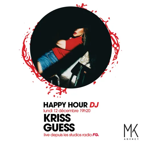 HAPPY HOUR DJ : KRISS GUESS