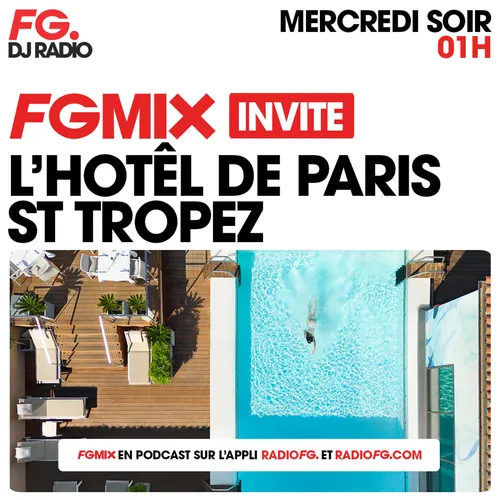 FG MIX INVITE : L'HÔTEL DE PARIS AVEC HESTIA