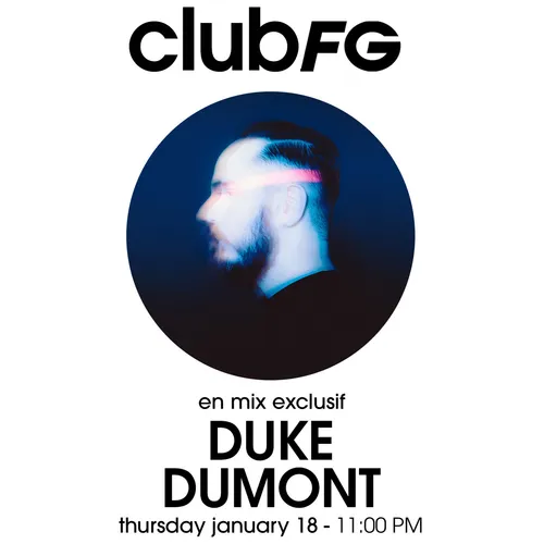 CLUB FG : DUKE DUMONT