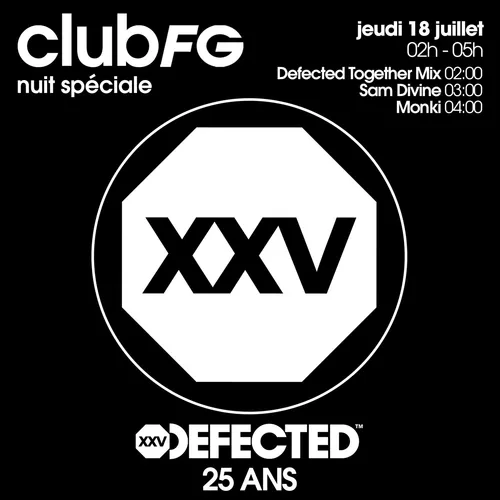 CLUB FG SPÉCIAL 25 ANS DE DEFECTED : TOGETHER MIX
