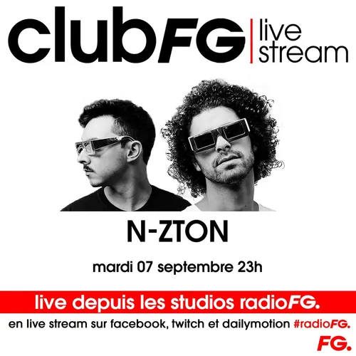 CLUB FG LIVE STREAM : N-ZTON