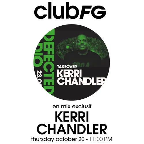 CLUB FG : KERRI CHANDLER