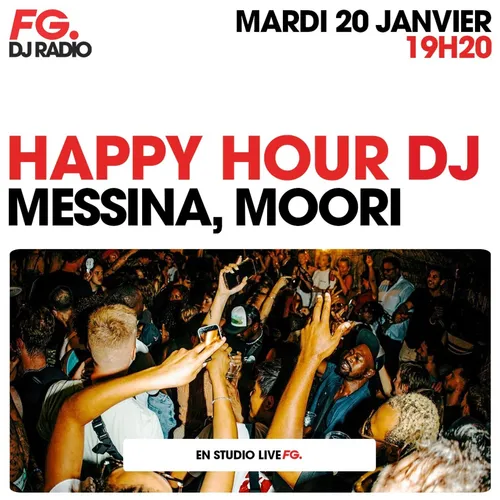 HAPPY HOUR DJ : MESSINA & MOORI