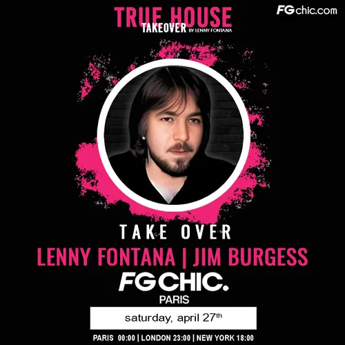 TRUE HOUSE TAKEOVER BY LENNY FONTANA AVEC DJ JIM BURGESS