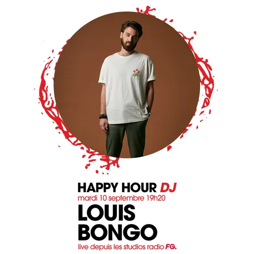HAPPY HOUR DJ : LOUIS BONGO
