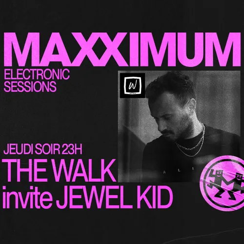 MAXXIMUM DJ'S : THE WALK invite JEWEL KID