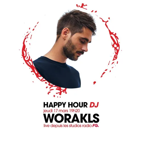 HAPPY HOUR DJ : WORAKLS