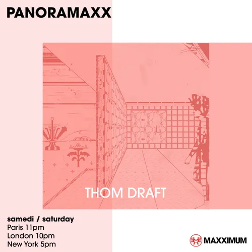 PANORAMAXX : THOM DRAFT