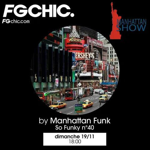MANHATTAN SHOW SPÉCIAL SO FUNKY VOL.40