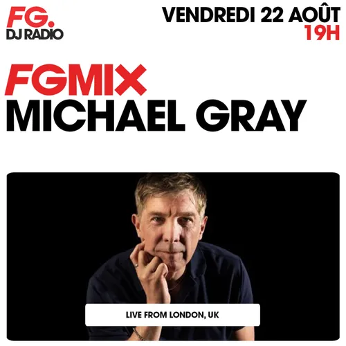 FG MIX : MICHAEL GRAY