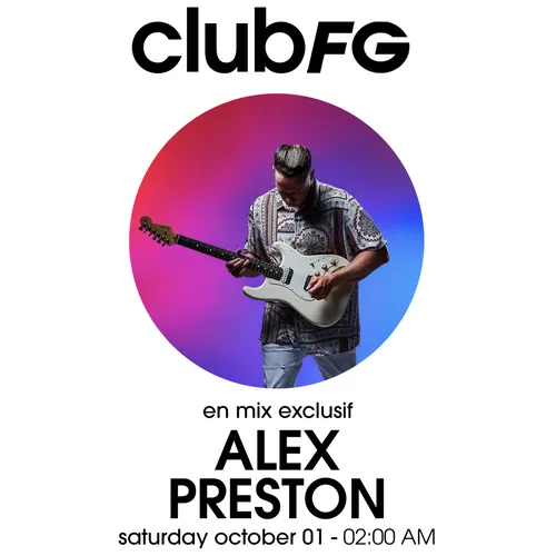 CLUB FG : ALEX PRESTON