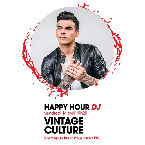 HAPPY HOUR DJ : VINTAGE CULTURE