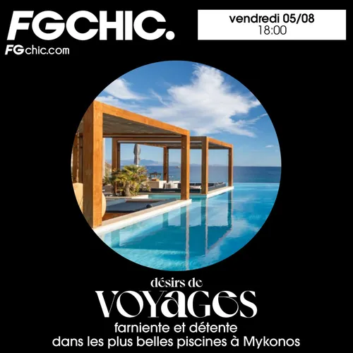 FG CHIC INVITE DESIRS DE VOYAGE : FARNIENTE ET DÉTENTE DANS LES...