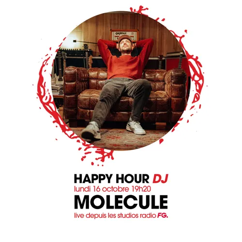 HAPPY HOUR DJ : MOLÉCULE