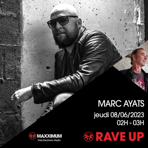 RAVE UP : MARC AYATS