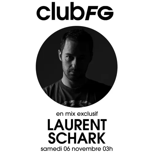CLUB FG : LAURENT SCHARK